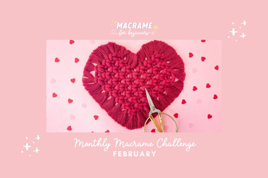 Monthly Macrame Challenge -Easy DIY Macrame Heart Coaster Pattern for Beginners