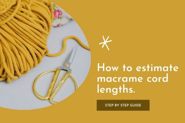 How to Easily Estimate Macrame Cord Lengths
