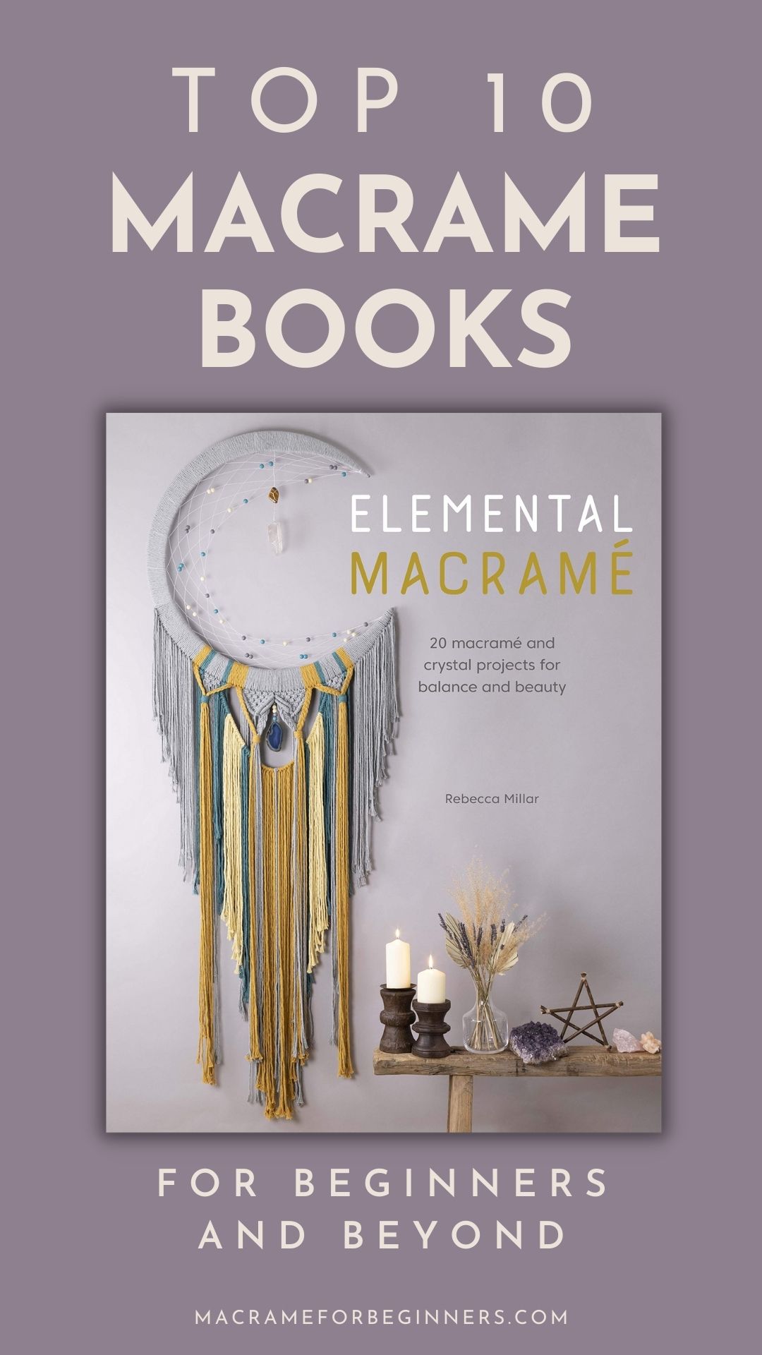 Best Macrame Books for Beginners and Beyond - Macrame for Beginners