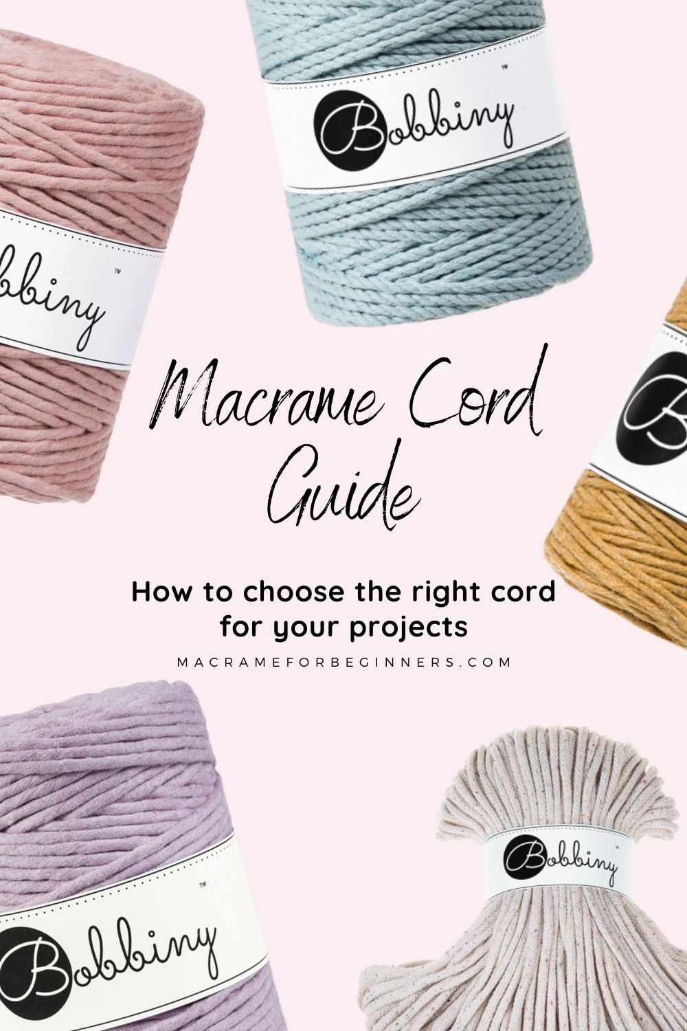 Macrame Cord Guide - Macrame Basics – Choosing the Right Macrame Cords for Your Project - Macrame for Beginners Pin