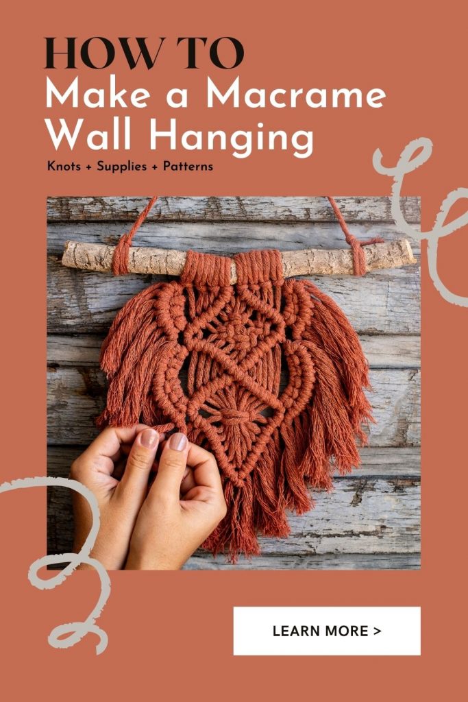 How to Make a Macrame Wall Hanging – Knots + Supplies + Patterns