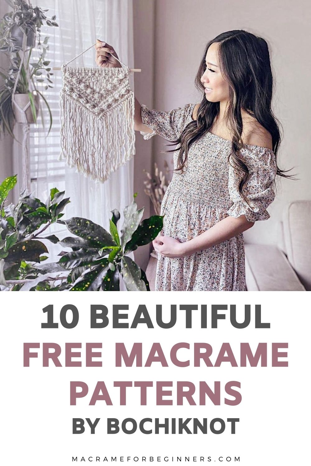 10 Gorgeous Free Macrame Patterns and Video Tutorials by Bochiknot + Interview - Macrame for Beginners 