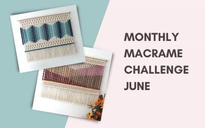 June Monthly Macrame Challenge – Fibers of Mine Wall Hanging
