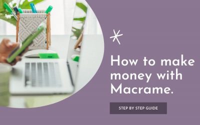 10 Ways You Can Make Money With Macrame – How to Start a Macrame Business