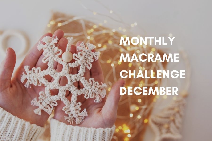 December Monthly Macrame Challenge - Macrame Christmas Decorations