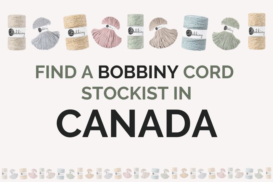 Best Bobbiny Canada Stockists - Find your Local Canadian Bobbiny Macrame Cord Supplier