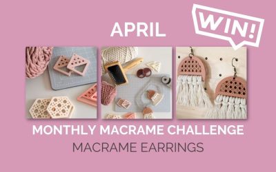 April Monthly Macrame Challenge – Make Your Own Macrame Earrings and Win a $95 DIY Earring Kit from Ket Mercantile