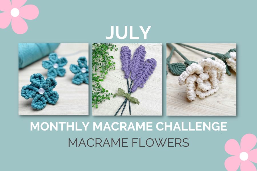 July Monthly Macrame Challenge - Macrame Flowers by Sheena Joy of Simply Inspired