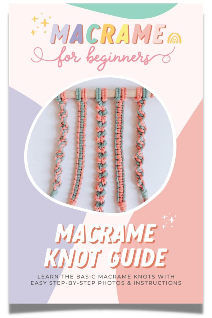 Free Macrame Knot Guide - Macrame for Beginners by Marloes Ratten