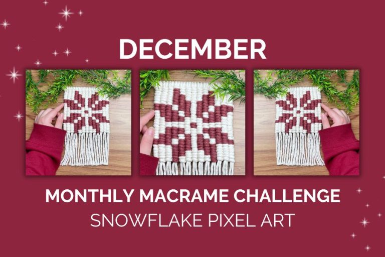 December Monthly Macrame Challenge – Nordic Snowflake Pixel Macrame Wall Hanging by Simply Inspired